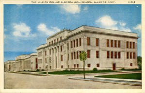 The Million Dollar Alameda High School, Alameda, Calif.                   